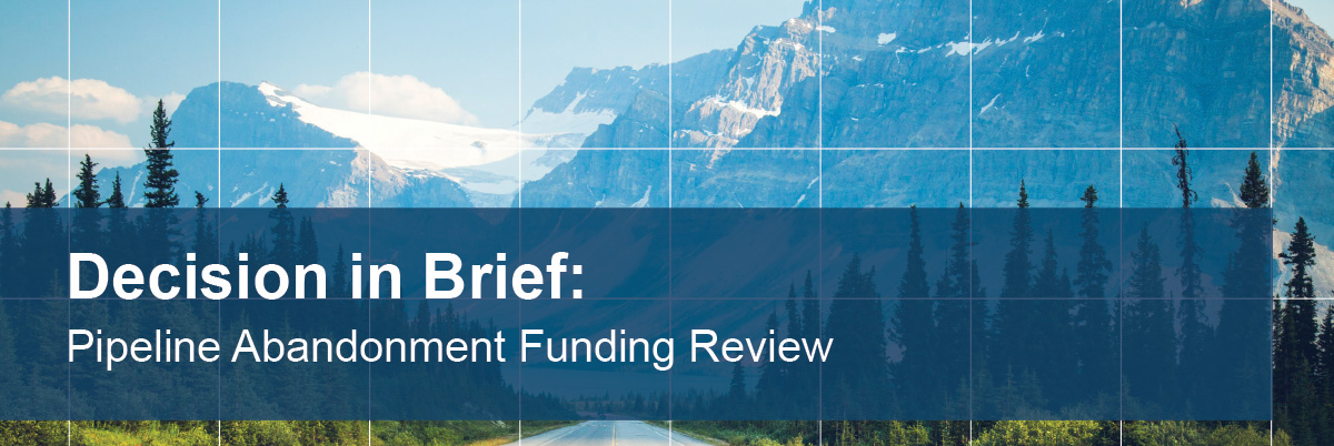 Decision in Brief: Pipeline Abandonment Funding Review &ndash; A picture of a road going through the Rocky Mountains.